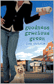 Goodness Gracious Green (Green Series #2)