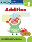 Grade 1 Addition: Kumon Math Workbooks