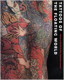Tattoos of the Floating World: Ukiyo-e Motifs in the Japanese Tattoo