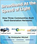 Broadband At the Speed of Light: How Three Communities Built Next-Generation Networks