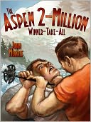 The Aspen 2-Million Winner-Take-All