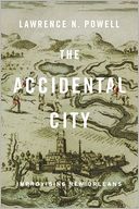 download The Accidental City : Improvising New Orleans book