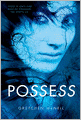 Possess