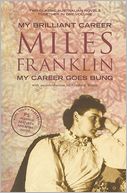 My Brilliant Career and My Career Goes Bung