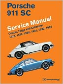 Porsche 911 SC Service Manual 1978, 1979, 1980, 1981, 1982 1983: Coupe, Targa and Cabriolet