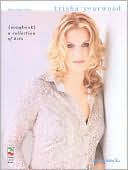 Trisha Yearwood: Songbook a Collection of Hits