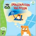 Imagination Vacation: A Color-Foil Shapes Book