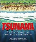Tsunami: The True Story of an April Fools' Day Disaster