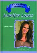 Jennifer Lopez ( A Blue Banner Biography Series)