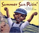 Summer Sun Risin'