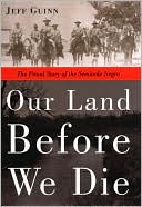 Our Land before We Die: The Proud Story of the Seminole Negro Indians