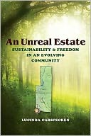 download An Unreal Estate : Sustainability and Freedom in an Evolving Community book