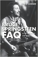Bruce Springsteen FAQ: All That's Left to Know About the Boss