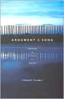 Argument and Song: Sources and Silences in Poetry