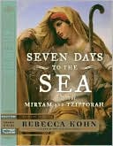 Seven Days to the Sea: An Epic Novel of the Exodus