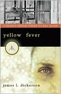 Yellow Fever: A Deadly Disease Poised to Kill Again