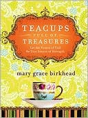 Teacups Full of Treasures: Let the Names of God Be Your Source of Stength