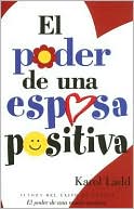 El poder de una esposa positiva (The Power of a Positive Wife)