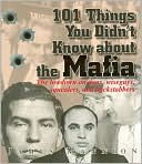 101 Things You Didn't Know About The Mafia