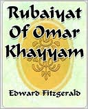 Rubaiyat of Omar Khayyam of Naishapur - 1889
