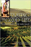 Tasting the Good Life: Wine Tourism in the Napa Valley