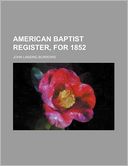 American Baptist Register, For 1852