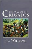 Way of the Crusades (Adventures in History Series)
