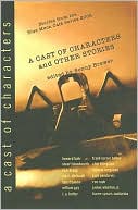 Cast of Characters and Other Stories: Stories from the Blue Moon Cafe Series 2006
