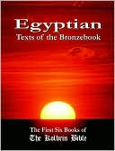 Egyptian Texts Of The Bronzebook