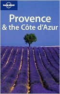 Lonely Planet Provence and the Cote D'Azur, 4th Edition