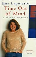 TIme Out of Mind, by Jane Lapotaire