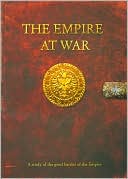 The Empire At War: Five Battles, Five Lessons, Five Ways to Prevail in the Art of War