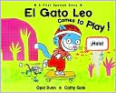 El Gato Leo Comes to Play!: A First Spanish Story