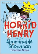 Horrid Henry and the Abominable Snowman