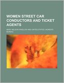 Women Street Car Conductors and Ticket Agents