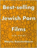 Best-Selling Jewish Porn Films: New Poems