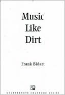 Music Like Dirt: A Chapbook