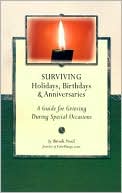 Surviving Holidays, Birthdays and Anniversaries: A Guide to Grieving During Special Occasions