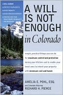 A Will Is Not Enough in Colorado: What a Will Can and Cannot Do