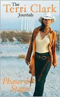 Phases and Stages: The Terri Clark Journals