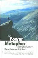 The Power of Metaphor: Story Telling and Guided Journeys for Teachers, Trainers and Therapists
