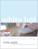 White Hot: Cool Colours for Modern Living