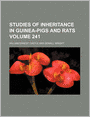 Studies of Inheritance in Guinea-Pigs and Rats
