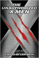 Unauthorized X-Men: SF and Comic Writers on Mutants, Prejudice, and Adamantium