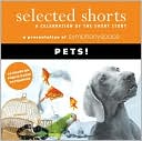 Selected Shorts: Pets!