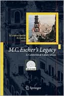 M.C.Escher's Legacy: A Centennial Celebration