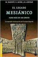 El Legado Mesianico: Hubo Mas de un Cristo?