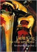 Latin King: Una vida sangrienta