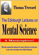 . The Edinburgh Lectures on Mental Science
