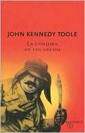 La conjura de los necios (A Confederacy of Dunces)